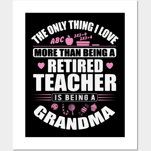 Retired Teacher Grandma Wall Art by ryanjaycruz